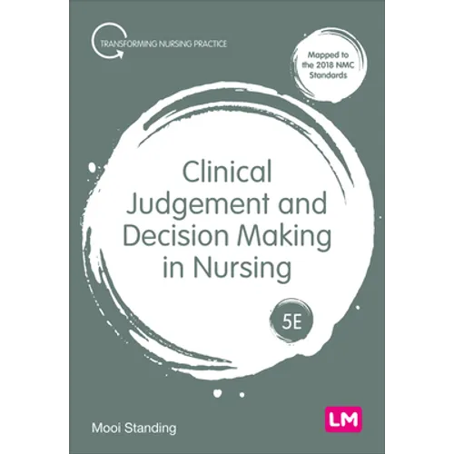 Clinical Judgement and Decision Making in Nursing