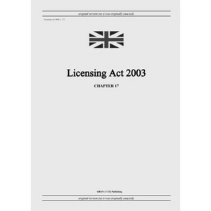 Licensing Act 2003 (c. 17) - Paperback