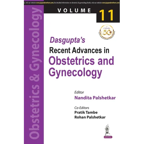 Dasgupta's Recent Advances in Obstetrics and Gynecology (Volume 11)