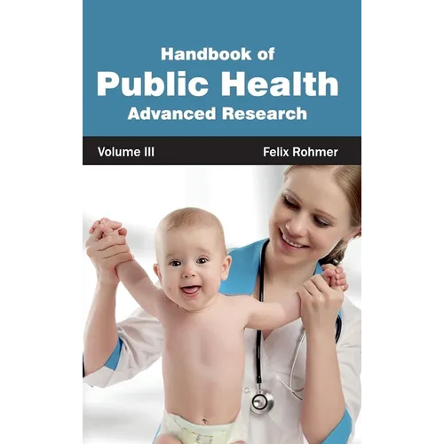 Handbook of Public Health: Volume III (Advanced Research)