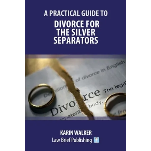 A Practical Guide to Divorce for the Silver Separators
