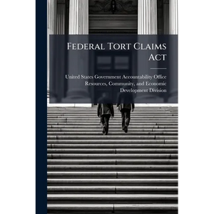 Federal Tort Claims Act - Paperback