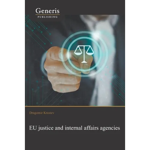 EU justice and internal affairs agencies