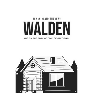 Walden, and On the Duty of Civil Disobedience - Paperback