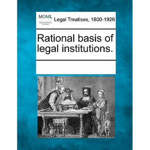 Rational basis of legal institutions. - Paperback