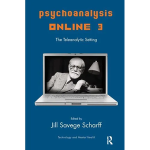 Psychoanalysis Online 3: The Teleanalytic Setting - Paperback