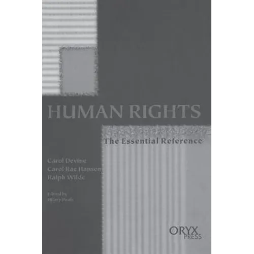 Human Rights: The Essential Reference