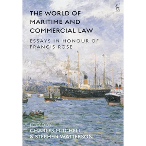 The World of Maritime and Commercial Law: Essays in Honour of Francis Rose - Paperback