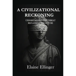 A Civilizational Reckoning: Understanding the Threat, Reclaiming the Future - Paperback