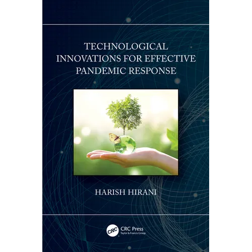 Technological Innovations for Effective Pandemic Response