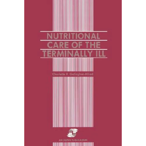 Nutritional Care of the Terminally Ill