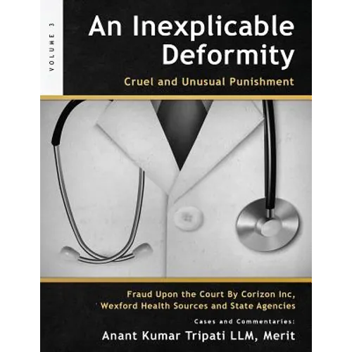 An Inexplicable Deformity: Cruel and Unusual Punishment