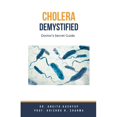 Cholera Demystified: Doctor's Secret Guide