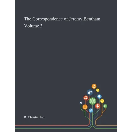 The Correspondence of Jeremy Bentham, Volume 3