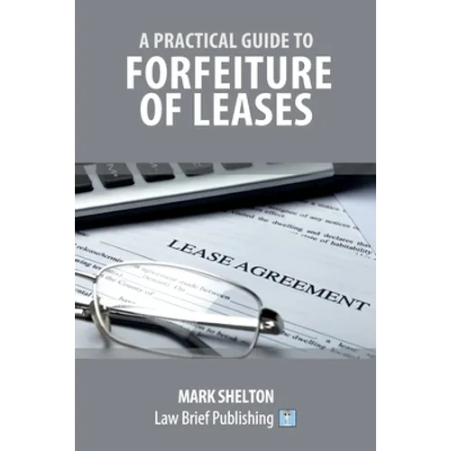 A Practical Guide to Forfeiture of Leases