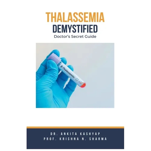 Thalassemia Demystified: Doctor's Secret Guide