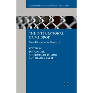 The International Crime Drop: New Directions in Research - Paperback