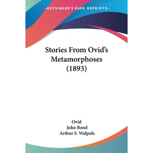 Stories From Ovid's Metamorphoses (1893) - Paperback