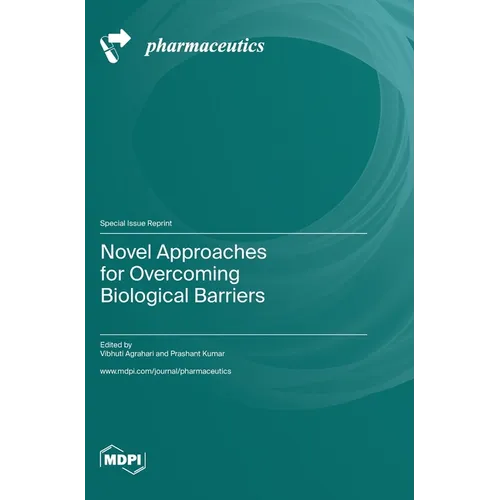 Novel Approaches for Overcoming Biological Barriers