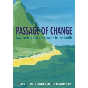 Passage of Change: Law, Society and Governance in the Pacific - Paperback