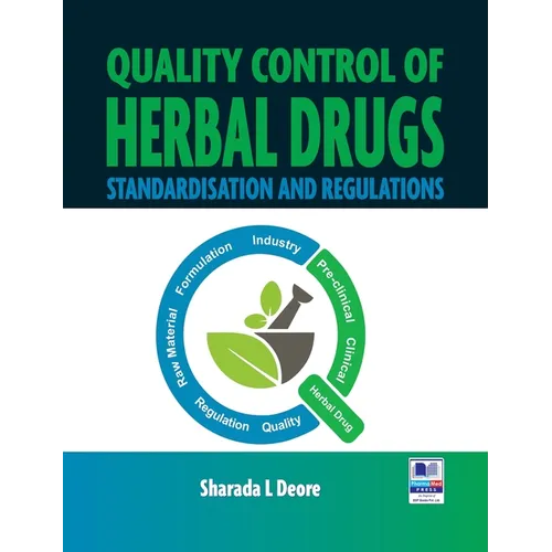 Quality Control of Herbal Drugs: Standisation and Regulations