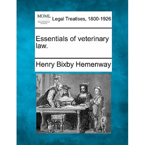 Essentials of Veterinary Law.