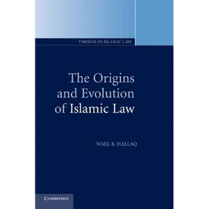 The Origins and Evolution of Islamic Law - Paperback