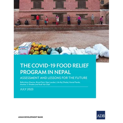 The Covid-19 Food Relief Program in Nepal: Assessment and Lessons for the Future