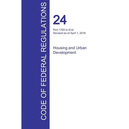 CFR 24, Part 1700 to End, Housing and Urban Development, April 01, 2016 (Volume 5 of 5)