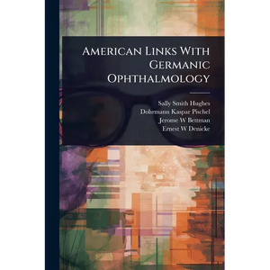 American Links With Germanic Ophthalmology - Paperback
