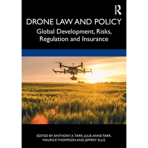 Drone Law and Policy: Global Development, Risks, Regulation and Insurance - Paperback