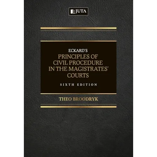 Eckard's Principles of Civil Procedure in the Magistrates' Court