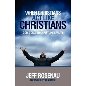 When Christians Act Like Christians: God's Call to Christlike Civility - Paperback
