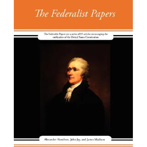 The Federalist Papers