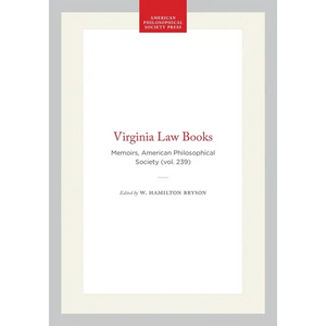 Virginia Law Books: Memoirs, American Philosophical Society (Vol. 239) - Hardcover