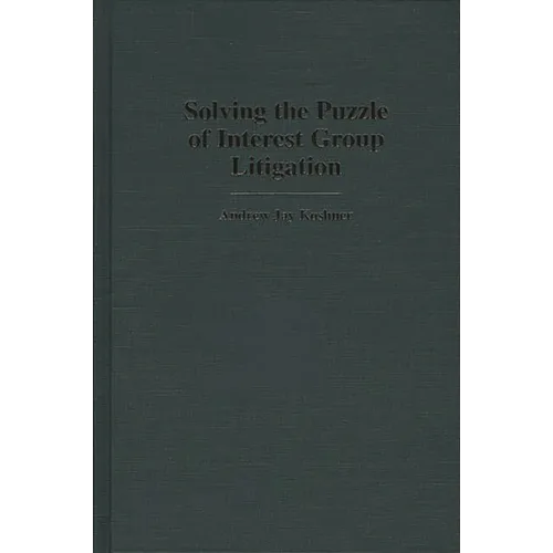 Solving the Puzzle of Interest Group Litigation