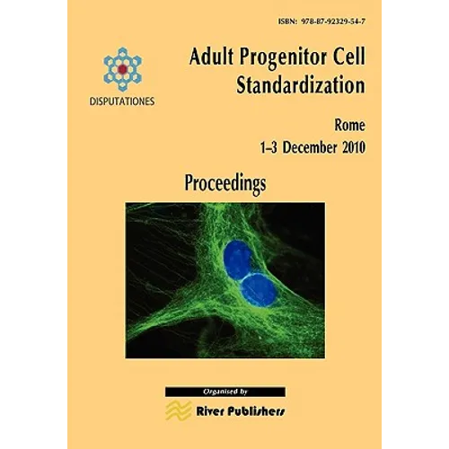 Adult Progenitor Cell Standardization-Proceedings