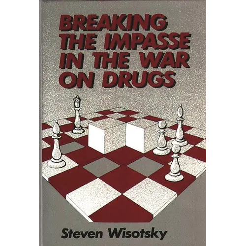Breaking the Impasse in the War on Drugs