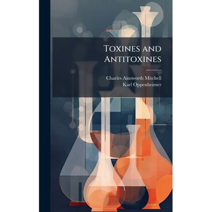 Toxines and Antitoxines - Hardcover