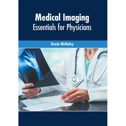 Medical Imaging: Essentials for Physicians