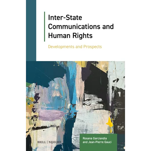 Inter-State Communications and Human Rights: Developments and Prospects