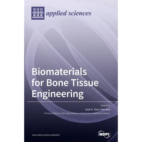 Biomaterials for Bone Tissue Engineering