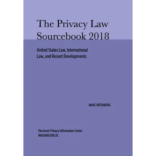 Privacy Law Sourcebook 2018