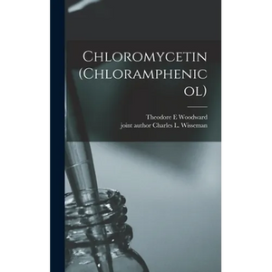 Chloromycetin (chloramphenicol) - Hardcover