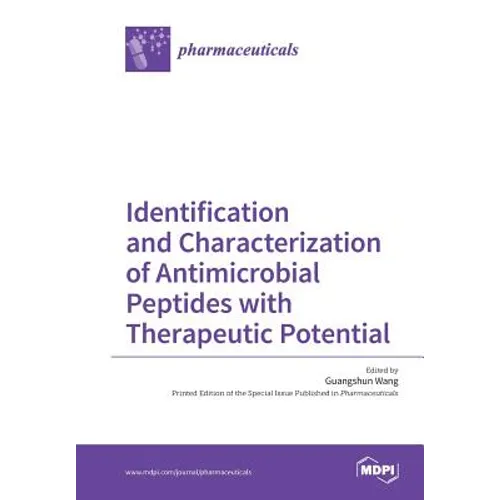 Identification and Characterization of Antimicrobial Peptides with Therapeutic Potential