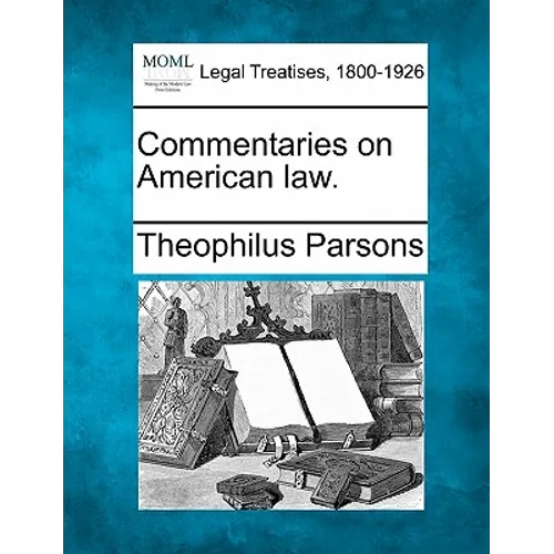 Commentaries on American Law.