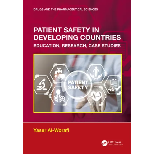 Patient Safety in Developing Countries: Education, Research, Case Studies
