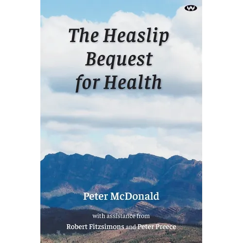 The Heaslip Bequest for Health