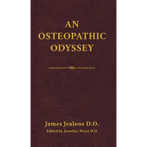 An Osteopathic Odyssey - Hardcover