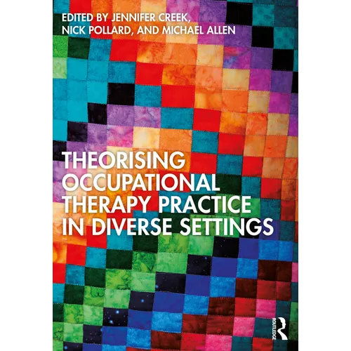 Theorising Occupational Therapy Practice in Diverse Settings
